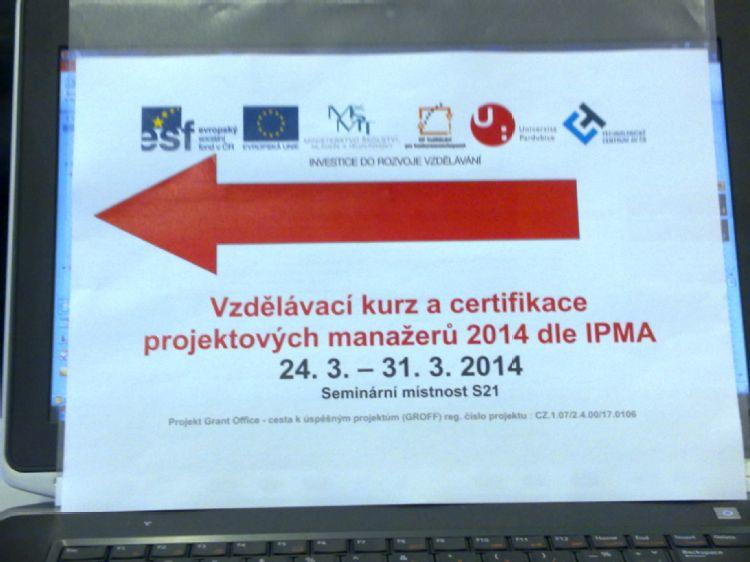 Certifikace dle IPMA 24. 3. - 31. 3. 2014